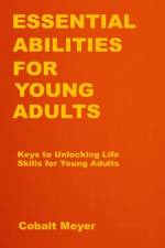 Essential Abilities for Young Adults af Cobalt Meyer