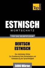 Estnischer Wortschatz fur das Selbststudium - 5000 Woerter af Andrey Taranov