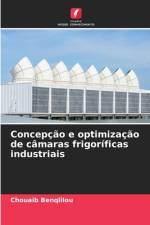Concepção e optimização de câmaras frigoríficas industriais af Chouaib Benqlilou
