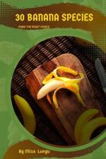30 Banana species af Mixa Lungu