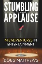 Stumbling Toward Applause af Doug Matthews