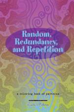 Random, Redundancy, and Repetition af Laura Medeiros
