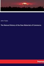 The Natural History of the Raw Materials of Commerce af John Yeats