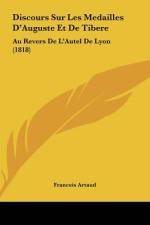 Discours Sur Les Medailles D'Auguste Et De Tibere af Francois Artaud
