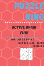 PUZZLE KING ACTIVE BRAIN FUN: 100 LARGE af PUZZLE KING