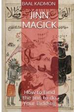 Jinn Magick af Baal Kadmon