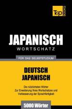 Japanischer Wortschatz fur das Selbststudium - 5000 Woerter af Andrey Taranov