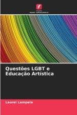 Questões LGBT e Educação Artística af Laurel Lampela