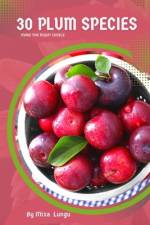 30 Plum species af Mixa Lungu