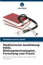 Medizinische Ausbildung: Ethik, Bildungstechnologien, Forschung und Praxis af Venkataramana Kandi