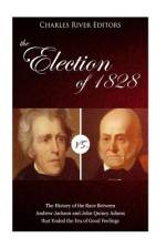 The Election of 1828