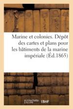 Marine et colonies. Dépôt des cartes et plans af collectif