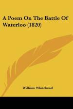 A Poem On The Battle Of Waterloo (1820) af William Whitehead