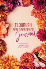 Flouriish Efflorescence Journal af Tyra Kaymore