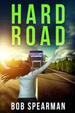 Hard Road af Bob Spearman