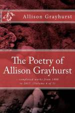 The Poetry of Allison Grayhurst af Allison Grayhurst