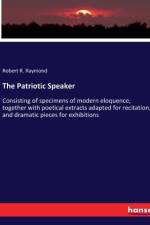 The Patriotic Speaker af Robert R. Raymond