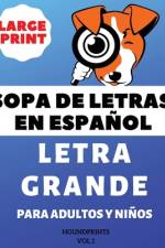 Sopa De Letras En Español Letra Grande Para Adultos y Niños (VOL.1)