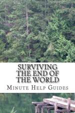 Surviving the End of the World