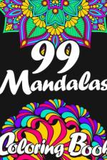 99 MANDALAS COLORING BOOK FOR ADULTS af Zazuleac World