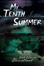 My Tenth Summer af Jack David Wanstreet