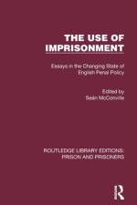 The Use of Imprisonment af SeÃ¡n McConville