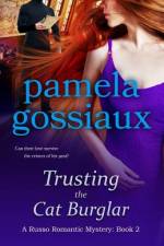 Trusting the Cat Burglar af Pamela Gossiaux