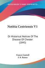 Notitia Cestriensis V1 af Francis Gastrell