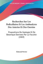 Recherches Sur Les Pedicellaires Et Les Ambualcres Des Asteries Et Des Oursins af Edmond Perrier