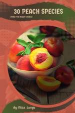 30 Peach species af Mixa Lungu