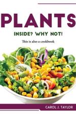 Plants inside? Why not! af Carol J. Taylor