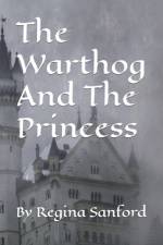 The Warthog And The Princess af Regina Sanford