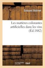 Les matières colorantes artificielles dans les vins af Édouard Robinet