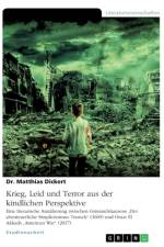 Krieg, Leid und Terror aus der kindlichen Perspektive af Matthias Dickert