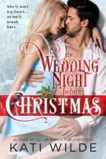 The Wedding Night Before Christmas af Kati Wilde
