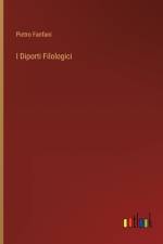 I Diporti Filologici af Pietro Fanfani