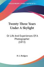 Twenty-Three Years Under A Skylight af H. J. Rodgers
