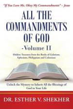 All the Commandments of God-Volume II af Dr Esther V Shekher