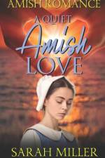 A Quiet Amish Love af Sarah Miller