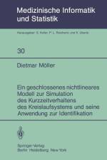 Ein geschlossenes nichtlineares Modell zur Simulation des Kurzzeitverhaltens des Kreislaufsystems und seine Anwendung zur Identifikation af D. Möller