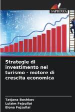 Strategie di investimento nel turismo - motore di crescita economica af Tatjana Boshkov