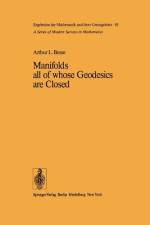 Manifolds all of whose Geodesics are Closed af A. L. Besse