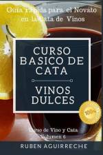 Curso Básico de Cata (Vinos Dulces) af Rubén Aguirreche