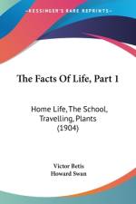 The Facts Of Life, Part 1 af Victor Betis