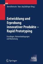 Entwicklung und Erprobung innovativer Produkte - Rapid Prototyping af Hans-Jörg Bullinger