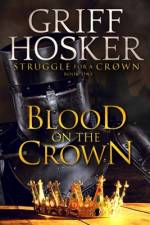Blood on the Crown af Griff Hosker