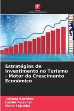 Estratégias de Investimento no Turismo - Motor do Crescimento Económico af Tatjana Boshkov