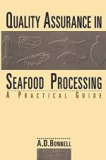 Quality Assurance in Seafood Processing: A Practical Guide af A. David Bonnell