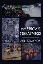 America's Greatness af Ann Geoffrey