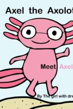 Axel The Axolotl af P J